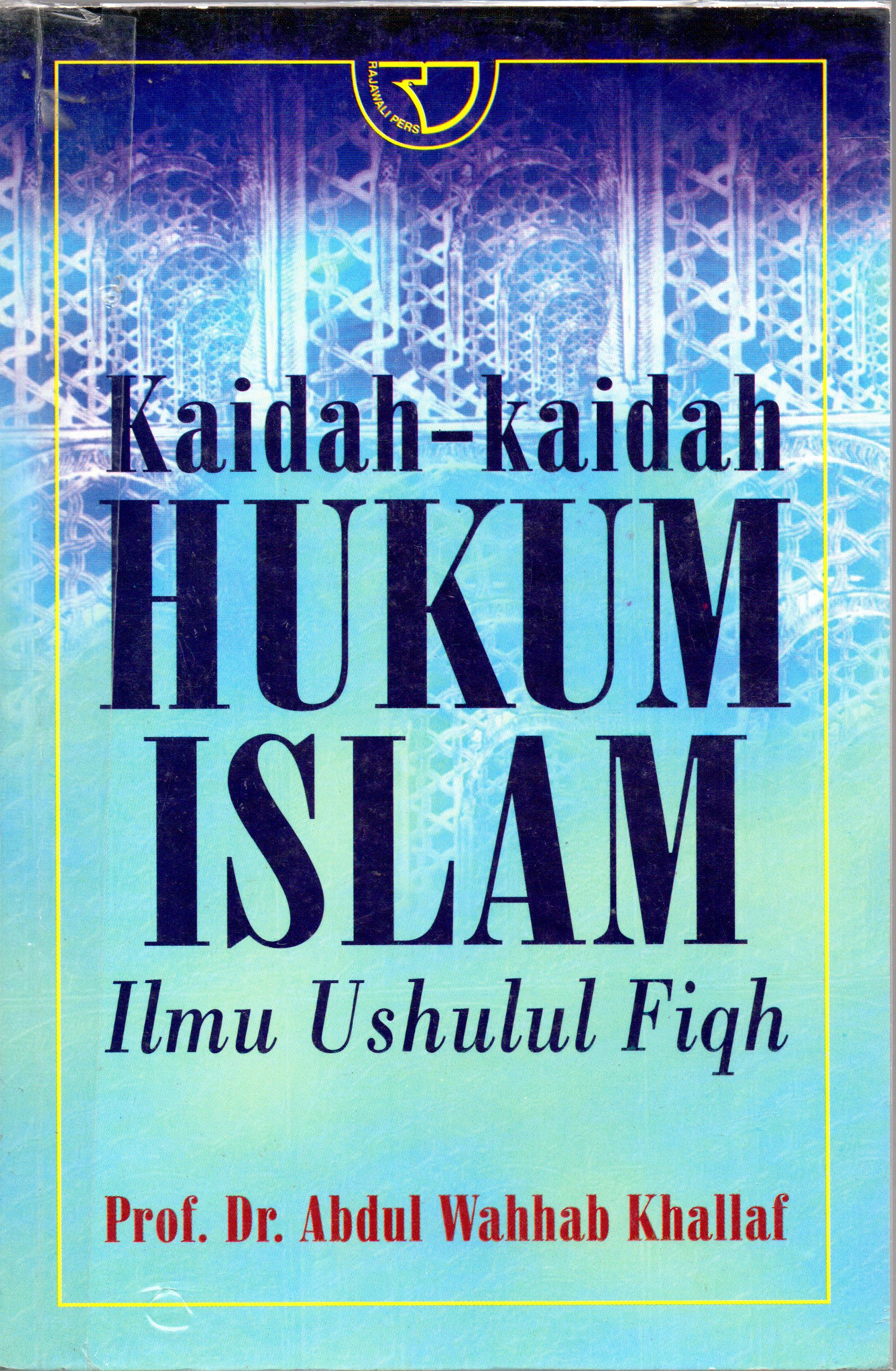 Kaidah-Kaidah Hukum Islam Ilmu Ushulul Fiqh